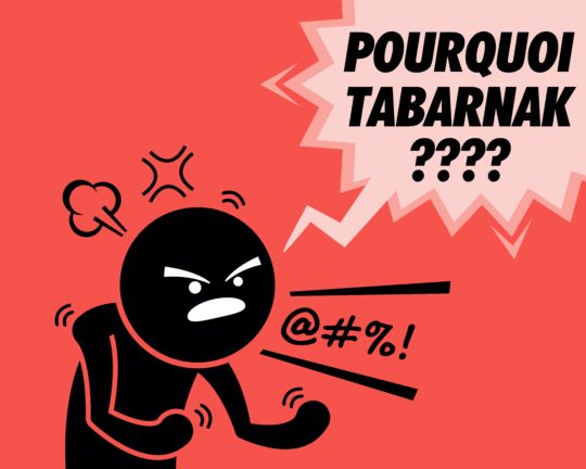 Pourquoi tabarnak ? L'histoire derrière les sacres québécois