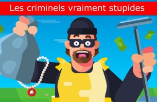 10 criminels vraiment stupides