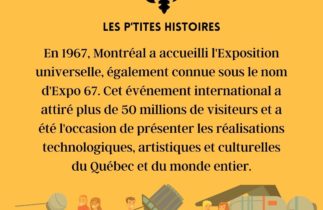 Expo 67 : Un moment phare dans l’histoire de Montréal